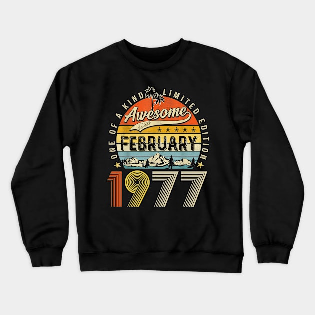 Awesome Since February 1977 Vintage 46th Birthday Crewneck Sweatshirt by louismcfarland